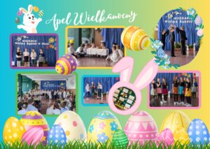 Plakat „Apel Wielkanocny” ze zdjęciami uczniów podczas szkolnego występu oraz dekoracjami wielkanocnymi – pisankami i zajączkiem.