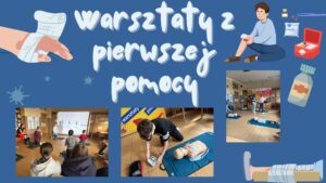 Plakat „Warsztaty z pierwszej pomocy”. Zawiera zdjęcia dzieci uczących się resuscytacji i korzystania z AED oraz ilustracje związane z opatrunkami i pomocą medyczną.