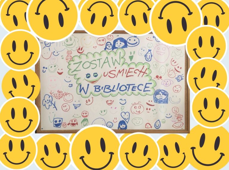 Tablica z tytułem ZOSTAW UŚMIECH W BIBLIOTECE i z narysowanymi przez dzieci uśmiechniętymi buziami