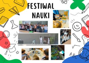 Kolaż zdjęć z Festiwalu Nauki przedstawiający uczniów uczestniczących w doświadczeniach, pokazach naukowych i zajęciach edukacyjnych, m.in. z robotyki, wirtualnej rzeczywistości oraz szermierki.