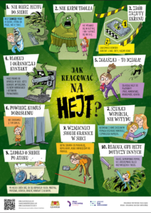 Infografika „Jak reagować na hejt?” przedstawiająca 10 zasad bezpiecznego postępowania w przypadku obraźliwych komentarzy w internecie, m.in. ignorowanie hejtu, blokowanie sprawców, zgłaszanie treści, szukanie wsparcia i dbanie o własne samopoczucie.
