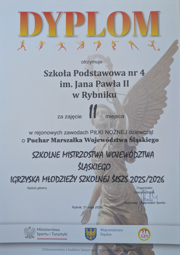 Dyplom: „Sukces naszych piłkarek” – reprezentacja szkoły zdobyła II miejsce w rejonowych zawodach piłki nożnej dziewcząt o Puchar Marszałka Województwa Śląskiego.