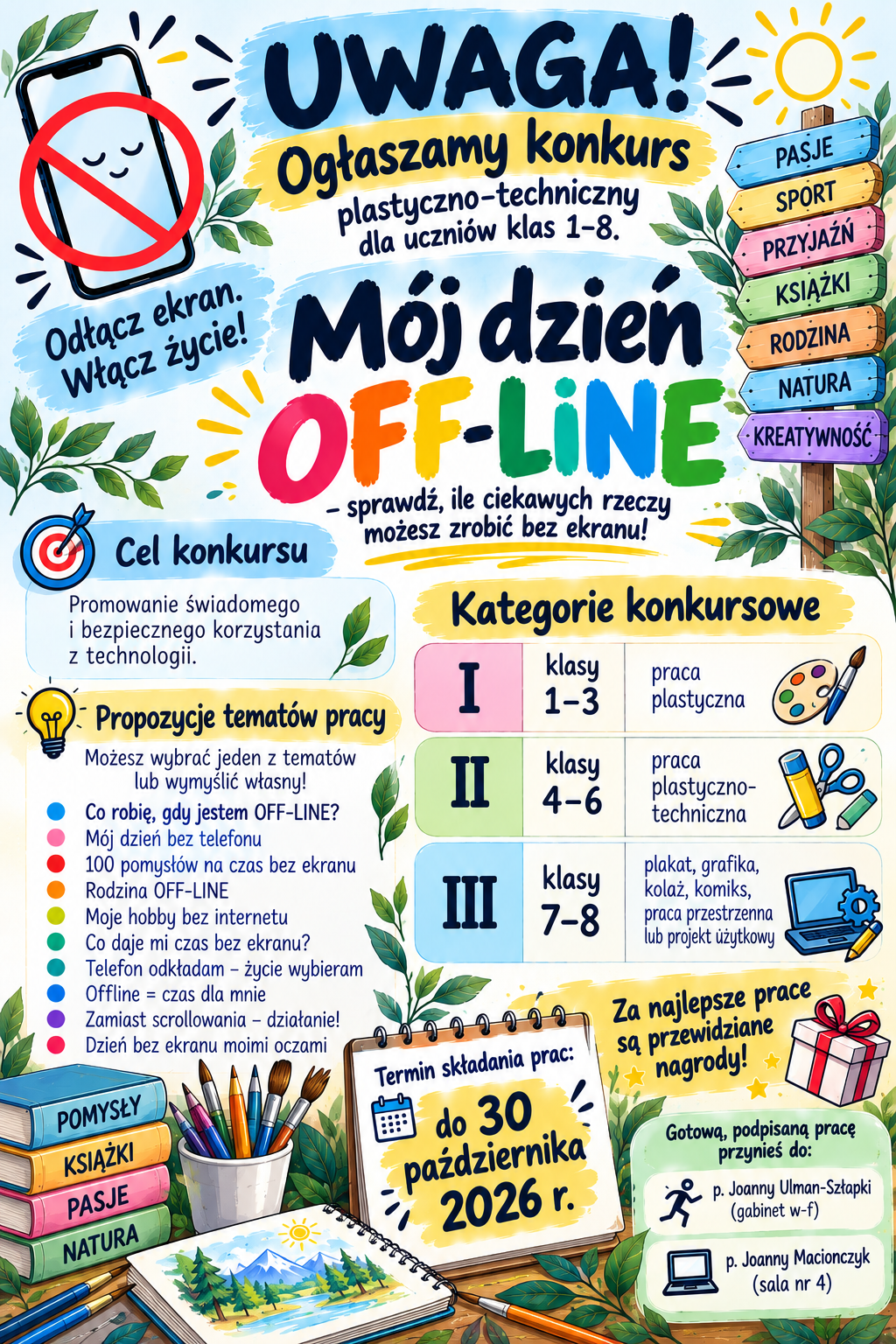 Plakat konkursu plastyczno-technicznego „Mój dzień OFF-LINE” dla uczniów klas 1–8. Zachęca do kreatywnego spędzania czasu bez ekranów i promuje świadome korzystanie z technologii. Zawiera propozycje tematów prac, kategorie wiekowe oraz informację, że prace należy składać do 30 października 2026 r.