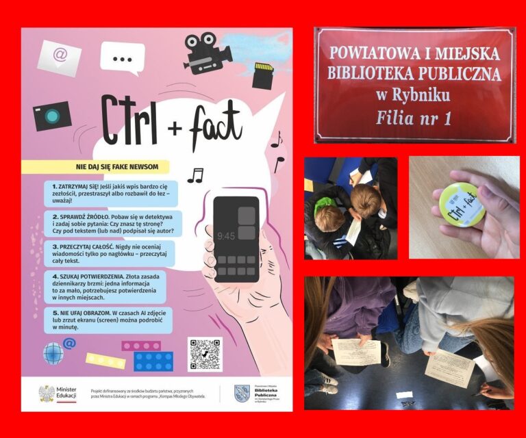 plakat akcji "Ctrl+Fact" i kolaż zdjęć uczniów na zajęciach